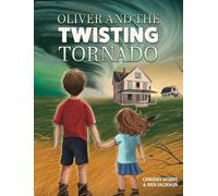 Oliver and the Twisting Tornado