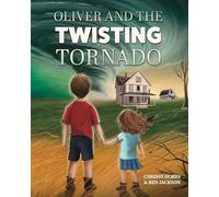 Oliver and the Twisting Tornado