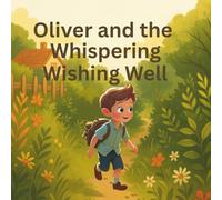 Oliver and the Wishing Well