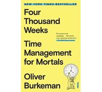 Oliver Burkeman Four Thousand Weeks (Poche)