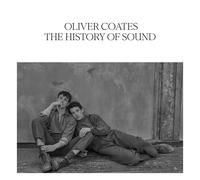 Oliver Coates The History of Sound (Vinyl) 12" Album (PRESALE 28/08/2026)
