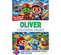 Oliver Coloring Pages: Awesome Impact! Your name on every page - Oliver coloring book - 6x9" - 50x Oliver coloring page - Perfect Gift