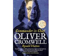 Oliver Cromwell: Commander in Chief