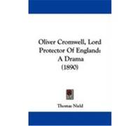 Oliver Cromwell, Lord Protector of England Thomas Nield (Auteur)