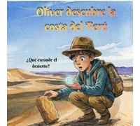 Oliver descubre la costa del Perú: Un viaje mágico