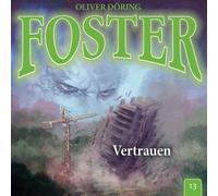 Oliver Döring Foster – 13-Vertrauen – CD