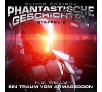 Oliver Döring – Phantastische Geschichten Staffel 2: Ein Traum Vom Armageddon – CD