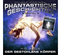 Oliver Doerings Phantastische Geschichten-St Der Gestohlene Koerper (H.G.We (CD)