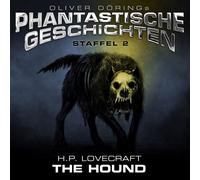 Oliver Doerings Phantastische Geschichten-Staffe The Hound (H.P.Lovecraft) (CD)