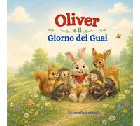 Oliver e il giorno dei guai