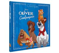 OLIVER ET COMPAGNIE - Les Grands Classiques - L'histoire du film - Disney - Walt Disney - Hachette Disney - cartonné - Album jeunesse