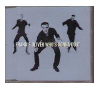 Oliver, Frankie - Who's Gonna Do It [Import]
