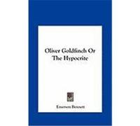 Oliver Goldfinch or the Hypocrite Bennett, Emerson (Auteur)
