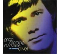 Oliver - Good Morning Starshine the Very Bes