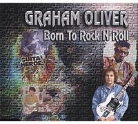 Oliver, Graham - Born to Rock N Roll