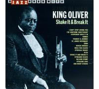 Oliver, King - Shake It & Break It