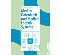 Oliver Kretzschmar Roland Dre Medien-Datenbank- und Medien-Logistik-Syst (Relié)
