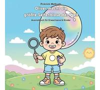 Oliver macht die größte Seifenblase der Welt: Malbuch & Geschichte: Für Erwachsene & Kinder mit 36 Ausmalbildern (21.59 x 21.59 cm) - Entdecke Olivers Abenteuer & große Motive zum Ausmalen!