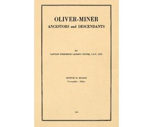 Oliver - Miner Ancestors and Descendants