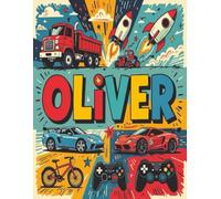 Oliver Personalized Sketch Book: Glossy Cover with 100+ Pages for drawing, coloring and using imagination. First few sheets have idea starters. ... go, and better than screens and electronics.