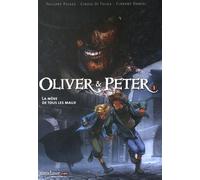 Oliver & Peter - Tome 1 - La Mère De Tous Les Maux