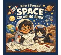 Oliver & Pumpkin’s Space Coloring Book for children under 5