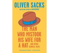 Oliver Sacks The Man Who Mistook His Wife for a Hat (Poche)