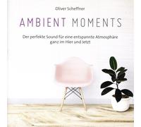 OLIVER SCHEFFNER - AMBIENT MOMENTS CD NEUF