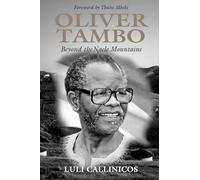 Oliver Tambo: Beyond the Ngele Mountains