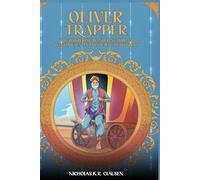 Oliver Trapper: The Wandering Wondering William Westhousen and his Wagon of Wonders