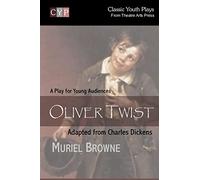 Oliver Twist: A Play for Young Audiences