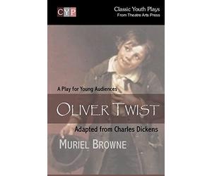 Oliver Twist: A Play for Young Audiences