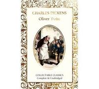 Oliver Twist by Charles Dickens Charles Dickens (Auteur)