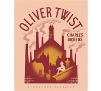 Oliver Twist by Charles Dickens Charles Dickens (Auteur)