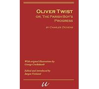 Oliver Twist, Or, The Parish's Boy's Progress