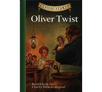 Oliver Twist: Retold from the Charles Dickens Original