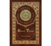 Oliver Twist Royal Collectors Edition Case Laminate Hardcover with Jacket by Charles Dickens Charles Dickens (Auteur)