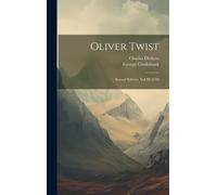 Oliver Twist: Second Edition, Vol Iii Of Iii