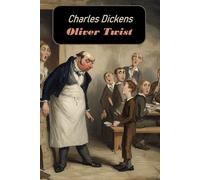 Oliver Twist: Special Annotated Edition of the Classic Novel