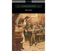 Oliver Twist (With An Introduction By Edwin Percy Whipple)