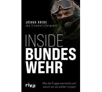 Oliver Uschmann Inside Bundeswehr: Was die Truppe ausmacht und warum wir (Poche)