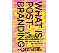 Oliver Vodeb What Is Post-Branding? (Poche)