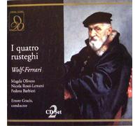Olivero/Rossi-Lemeni/Gracis - Wolf-Ferrari: I Quatro Rusteghi [Import]