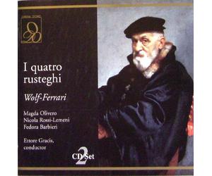 Olivero/Rossi-Lemeni/Gracis - Wolf-Ferrari: I Quatro Rusteghi [Import]