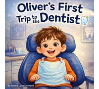 Oliver's First Trip to the Dentist