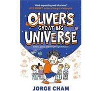 Olivers Great Big Universe by Jorge Cham Jorge Cham (Auteur)