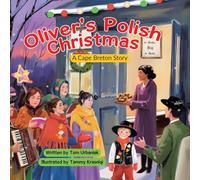 Oliver's Polish Christmas: A Cape Breton Story