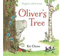 Olivers Tree by Chase & Kit Kit Chase, (Auteur)