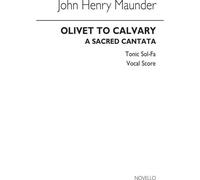 Olivet To Calvary (Tonic Sol-Fa) / Vocal Score