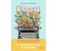 Olivetti - L'histoire D'une Machine À Écrire Qui Voulait Sauver Sa Famille